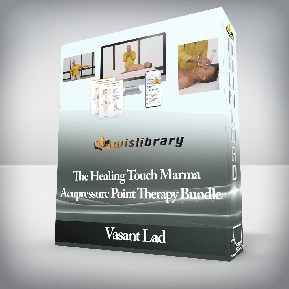 Vasant Lad - The Healing Touch Marma Acupressure Point Therapy Bundle
