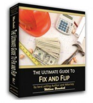 William Bronchick - The Ultimate Guide to Fix and Flips