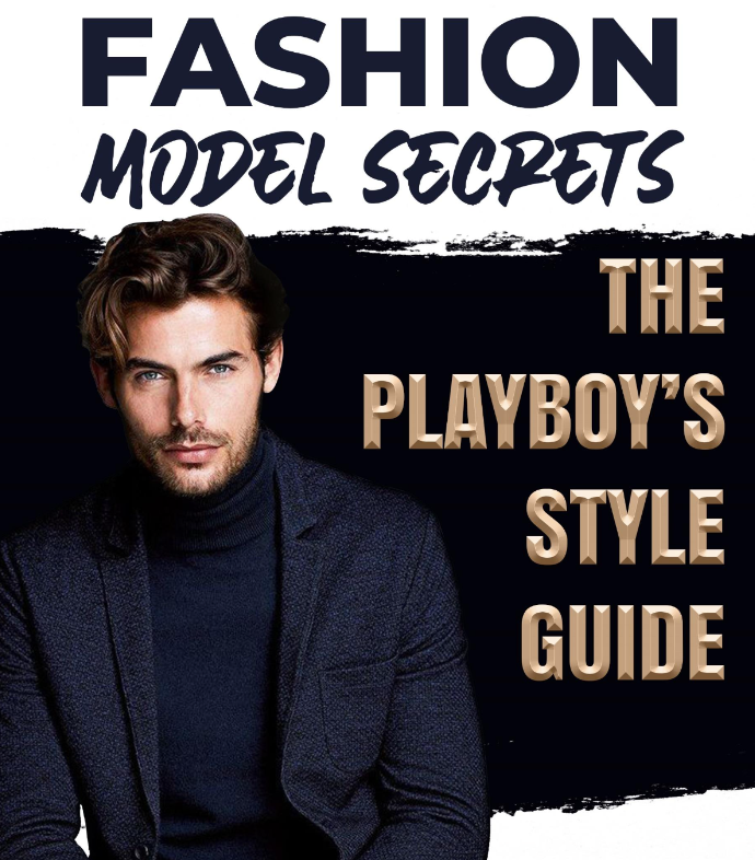 Yourealazyfvck - Fashion Model Secrets: The Ultimate Men’s style Guide