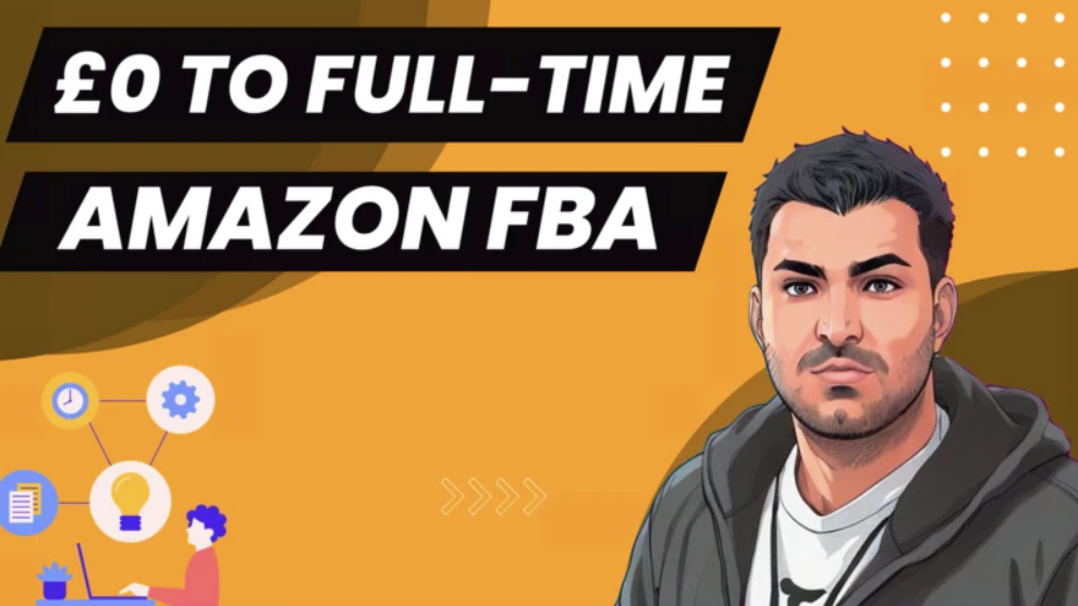 Zain Shah - £0 to Full-time Amazon Seller