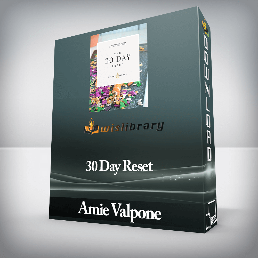 Amie Valpone - 30 Day Reset