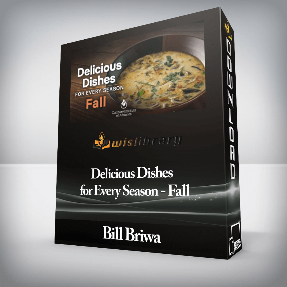 Bill Briwa - Delicious Dishes for Every Season - Fall