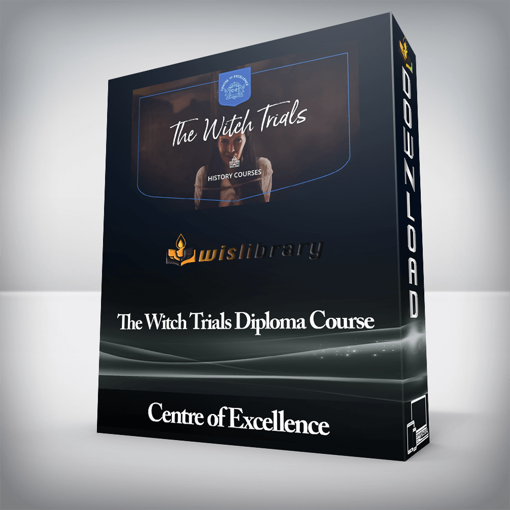 Centre of Excellence - The Witch Trials Diploma Course