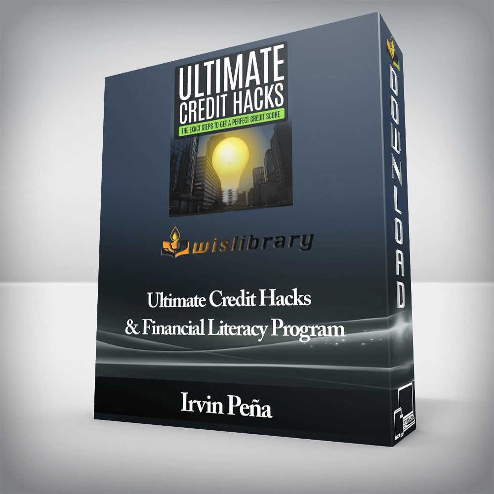 Irvin Peña - Ultimate Credit Hacks & Financial Literacy Program