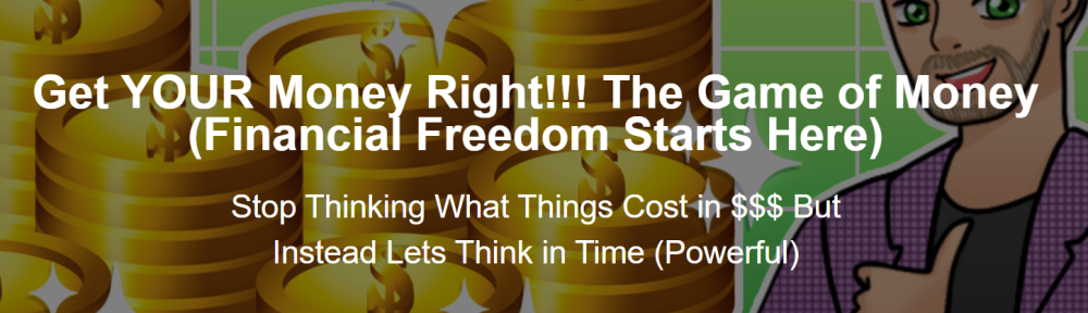 Michael Zuber - Get YOUR Money Right!!! The Game of Money (Financial Freedom Starts Here)