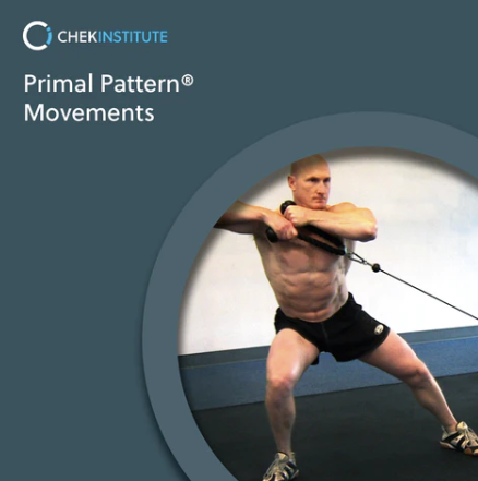 Paul Chek - Primal Pattern® Movements