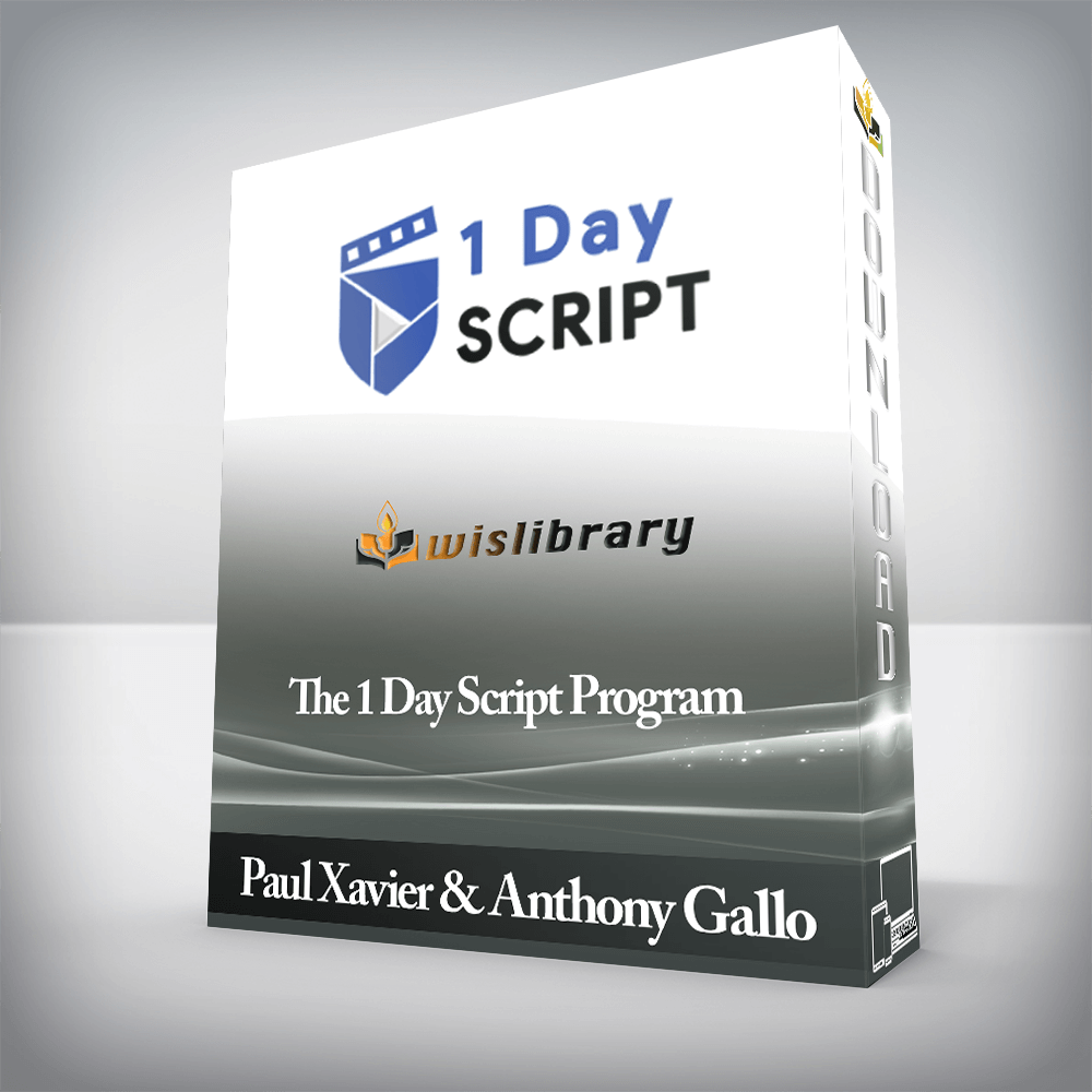 Paul Xavier & Anthony Gallo - The 1 Day Script Program
