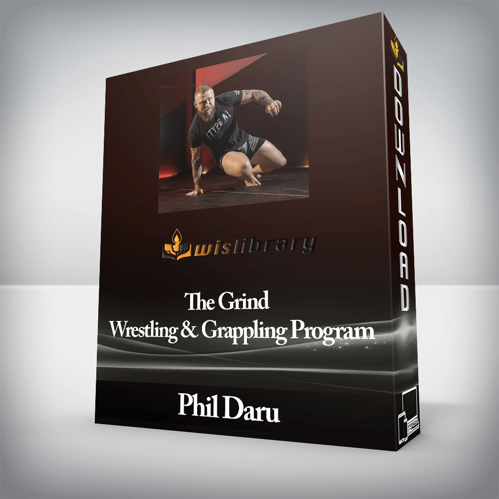 Phil Daru - The Grind - Wrestling & Grappling Program