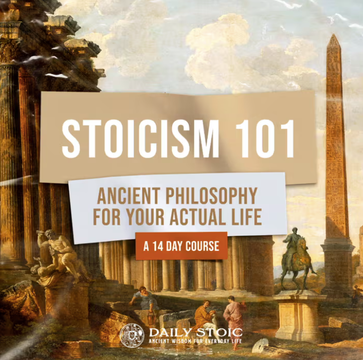 Ryan Holiday - Daily Stoic - Stoicism 101 - Ancient Philosophy for Your Actual Life