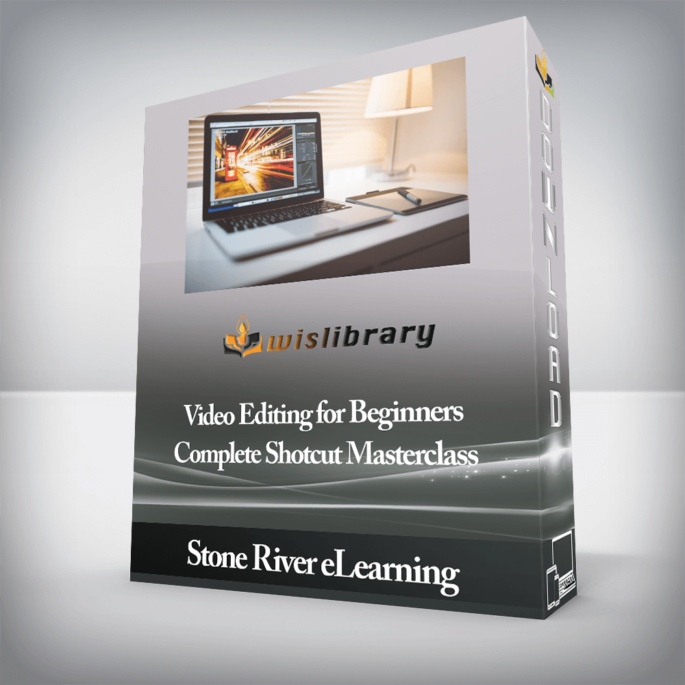 Stone River eLearning - Video Editing for Beginners - Complete Shotcut Masterclass