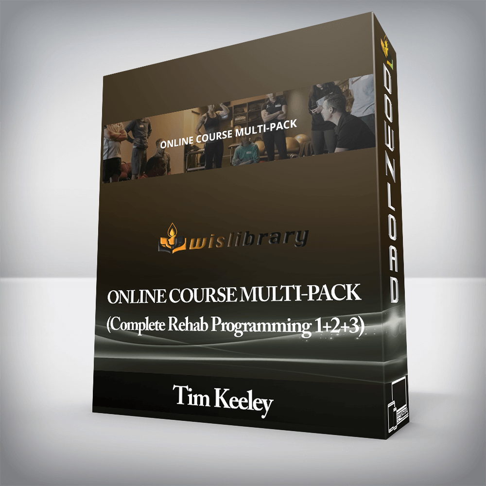 Tim Keeley - ONLINE COURSE MULTI-PACK (Complete Rehab Programming 1+2+3)