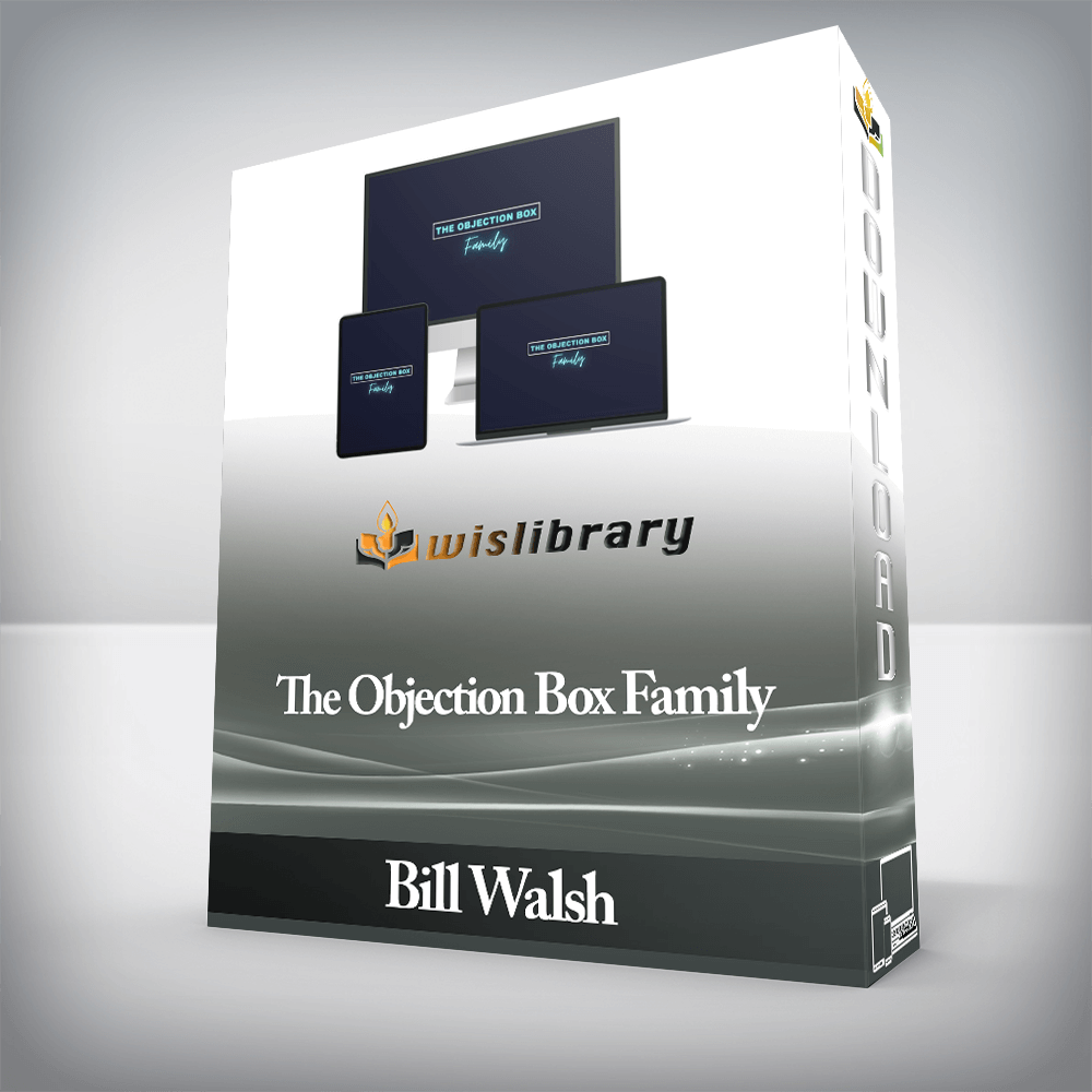 Bill Walsh - The Objection Box Family