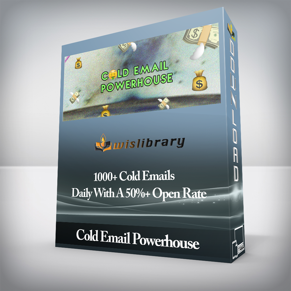 Cold Email Powerhouse - 1000+ Cold Emails Daily With A 50%+ Open Rate