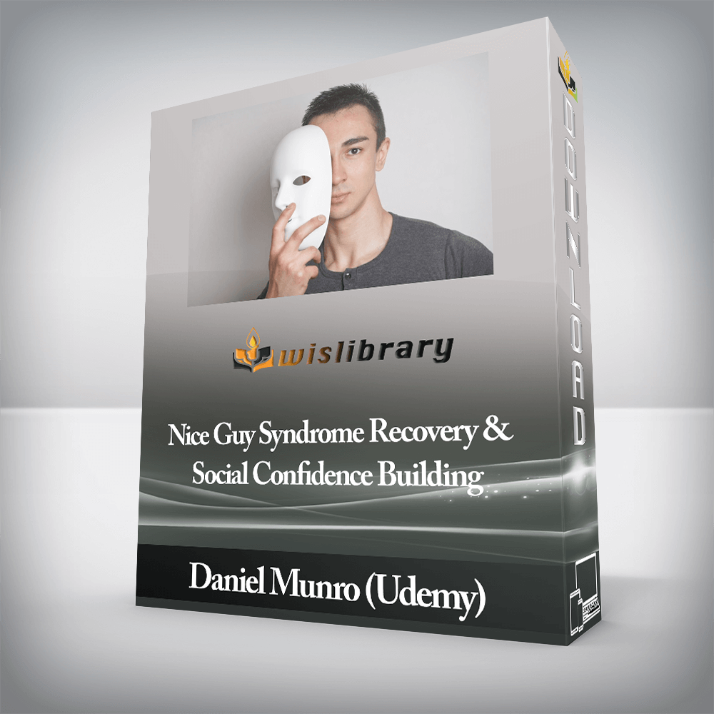 Daniel Munro (Udemy) - Nice Guy Syndrome Recovery & Social Confidence Building