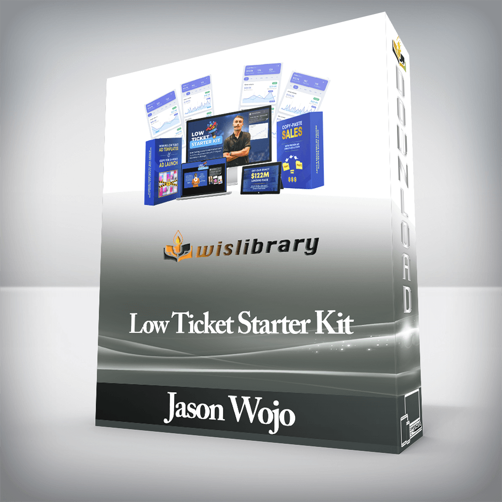 Jason Wojo - Low Ticket Starter Kit