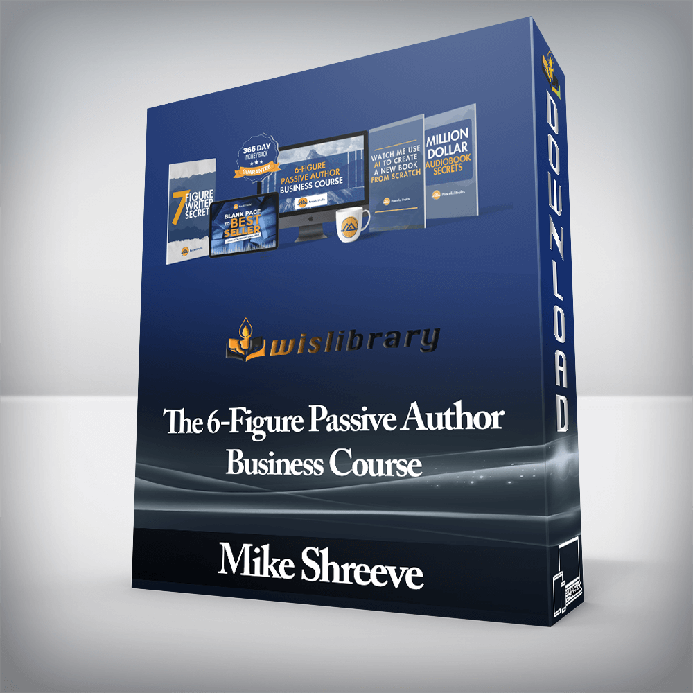Mike Shreeve - The 6-Figure Passive Author Business Course