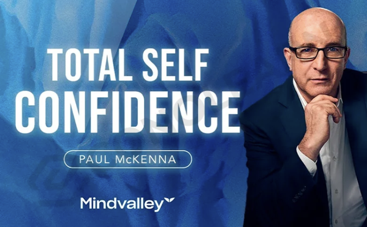 Paul McKenna - Total Self Confidence (MindValley)