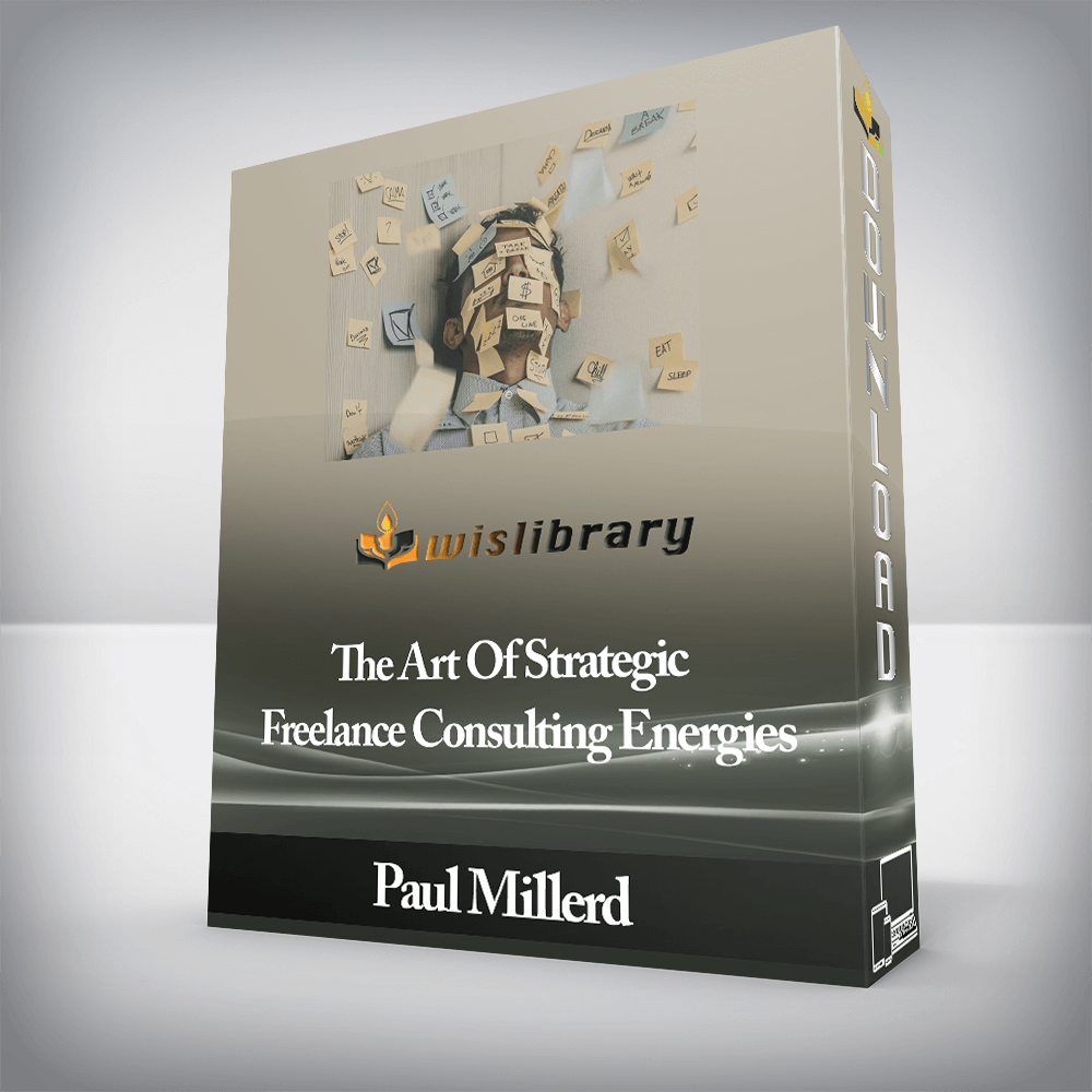 Paul Millerd - The Art Of Strategic Freelance Consulting