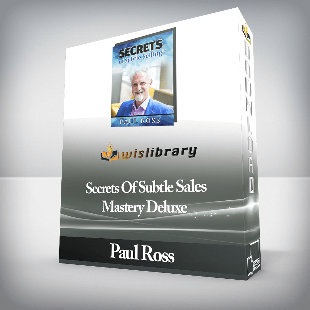 Paul Ross - Secrets Of Subtle Sales Mastery Deluxe