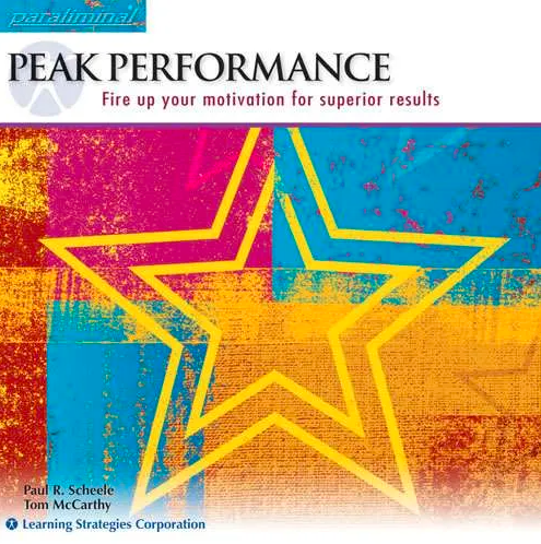 Paul Scheele - Tom McCarthy - Peak Performance Paraliminal