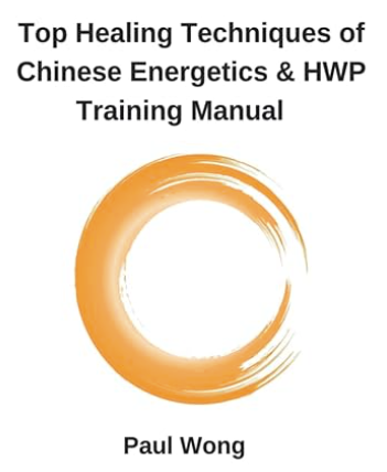 Paul Wong - Top Healing Techniques of Chinese Energetics 