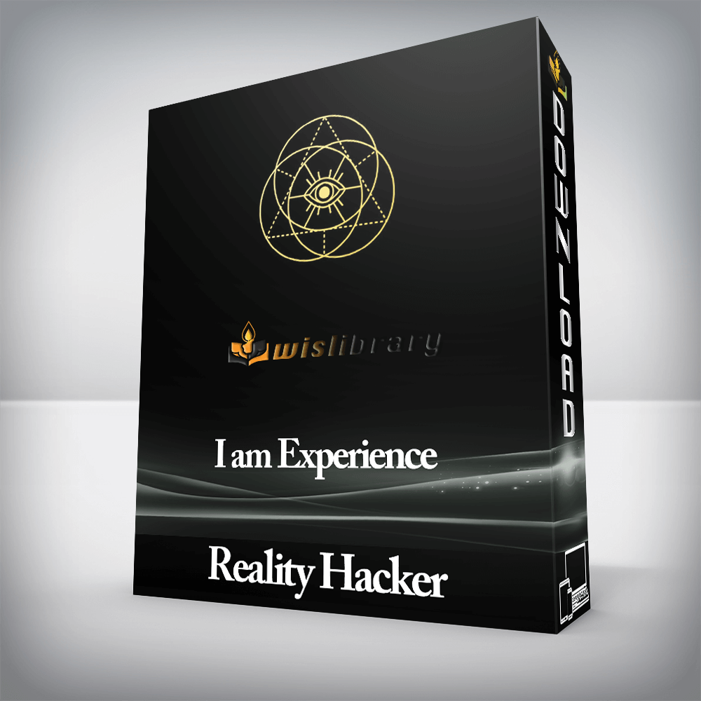 Reality Hacker - I am Experience