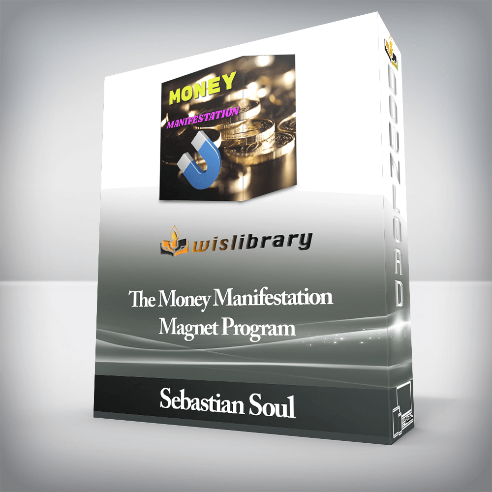 Sebastian Soul - The Money Manifestation Magnet Program