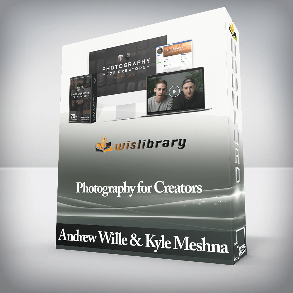 Andrew Wille & Kyle Meshna - Photography for Creators