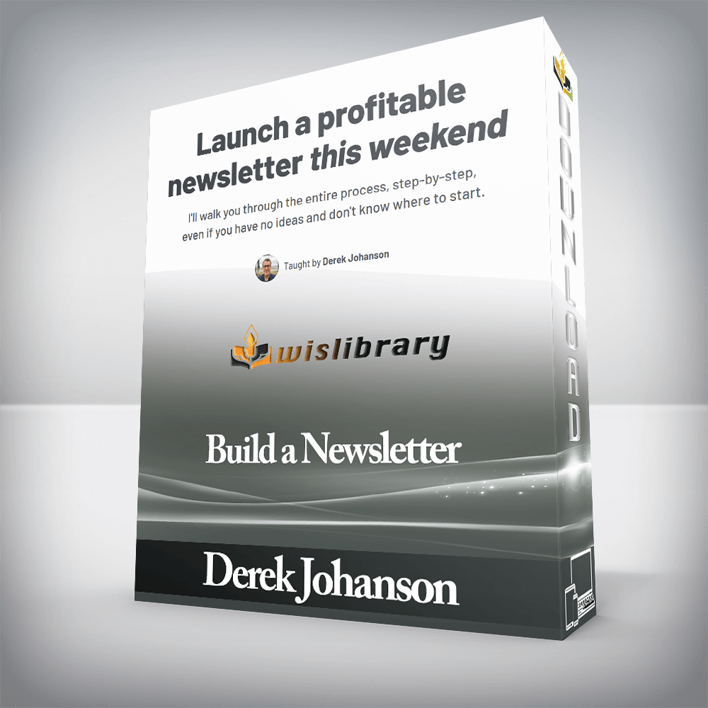 Derek Johanson - Build a Newsletter