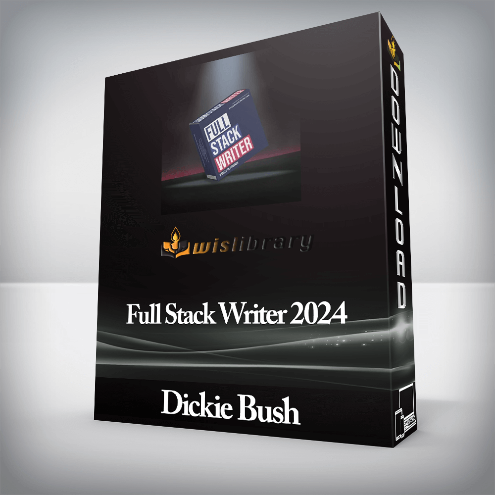 Dickie Bush - Full Stack Writer 2024