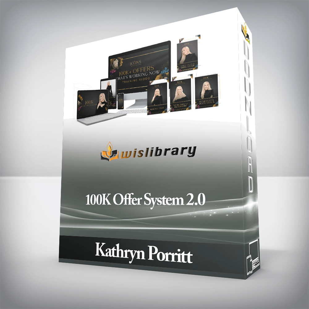 Kathryn Porritt - 100K Offer System 2.0