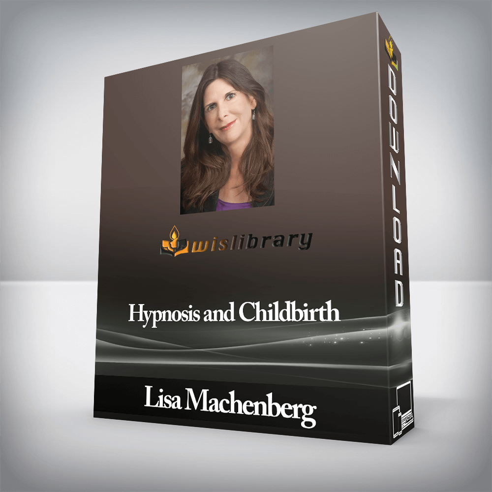 Lisa Machenberg - Hypnosis and Childbirth
