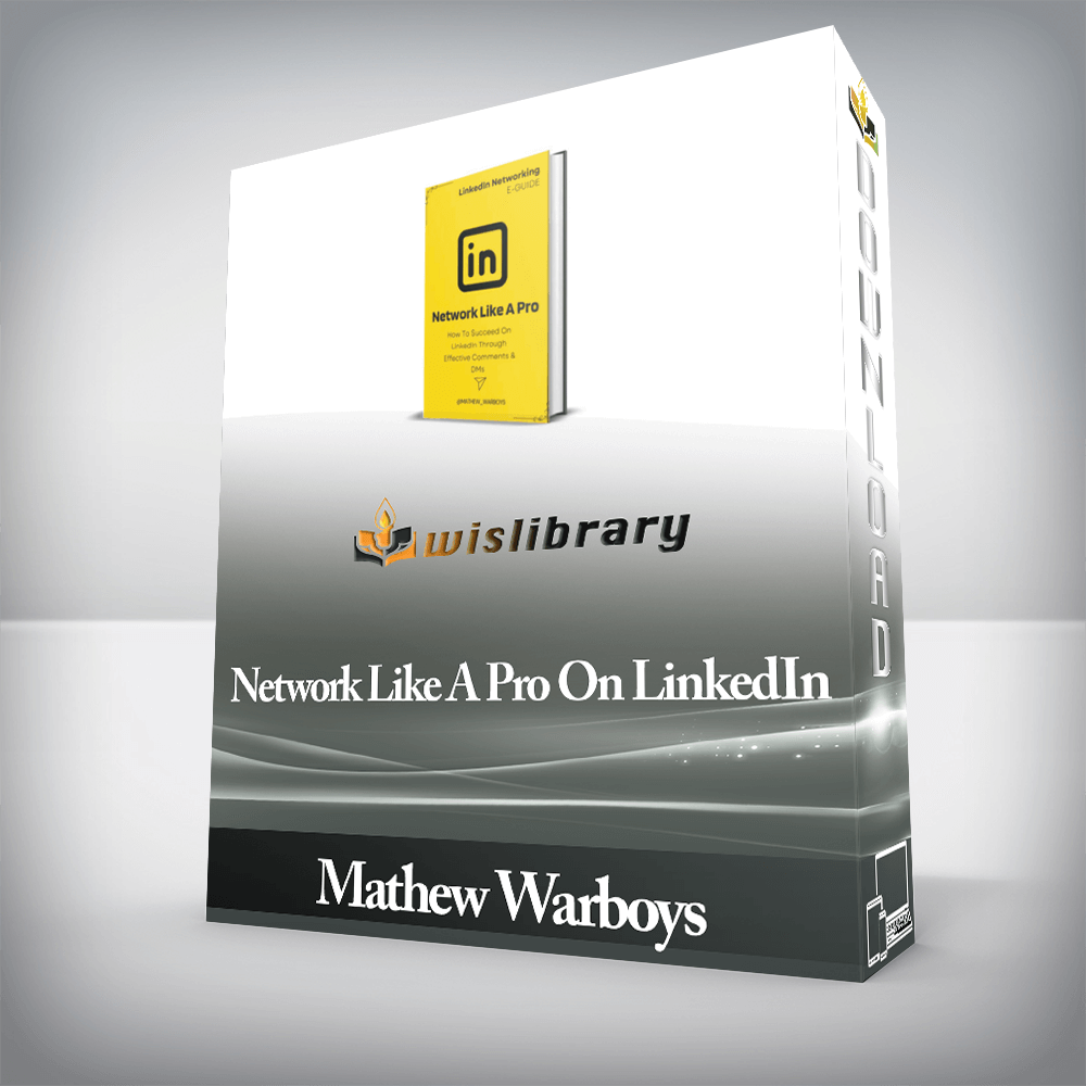 Mathew Warboys - Network Like A Pro On LinkedIn