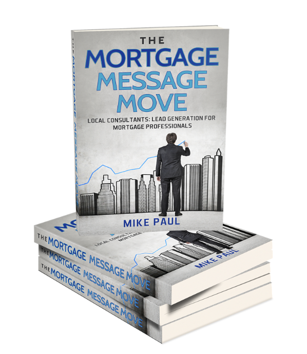 Mike Paul - Mortgage Message Move