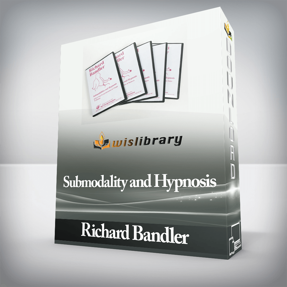 Richard Bandler - Submodality and Hypnosis