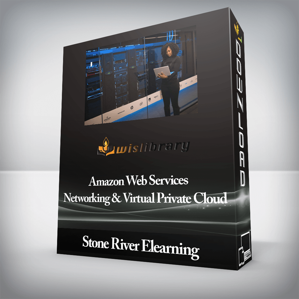 Stone River Elearning - Amazon Web Services Networking & Virtual Private Cloud