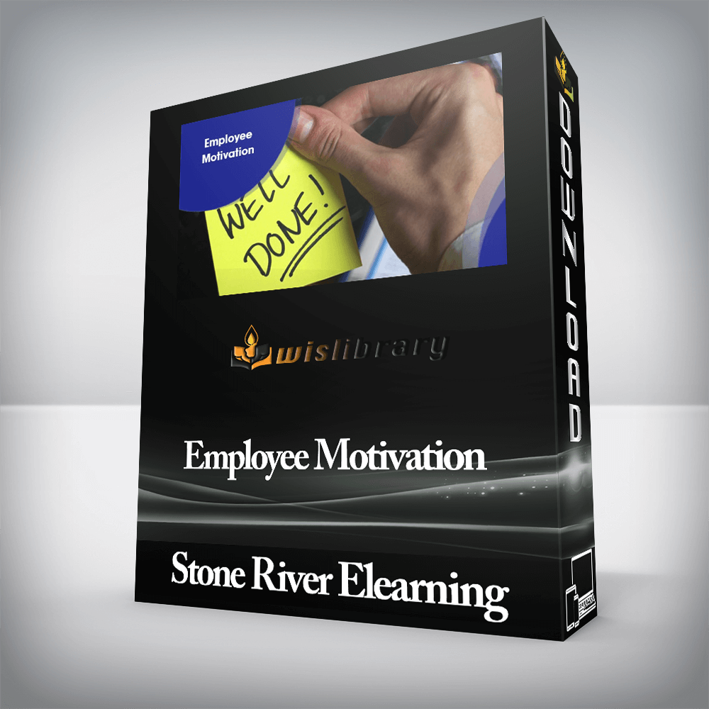 Stone River Elearning - Employee Motivation