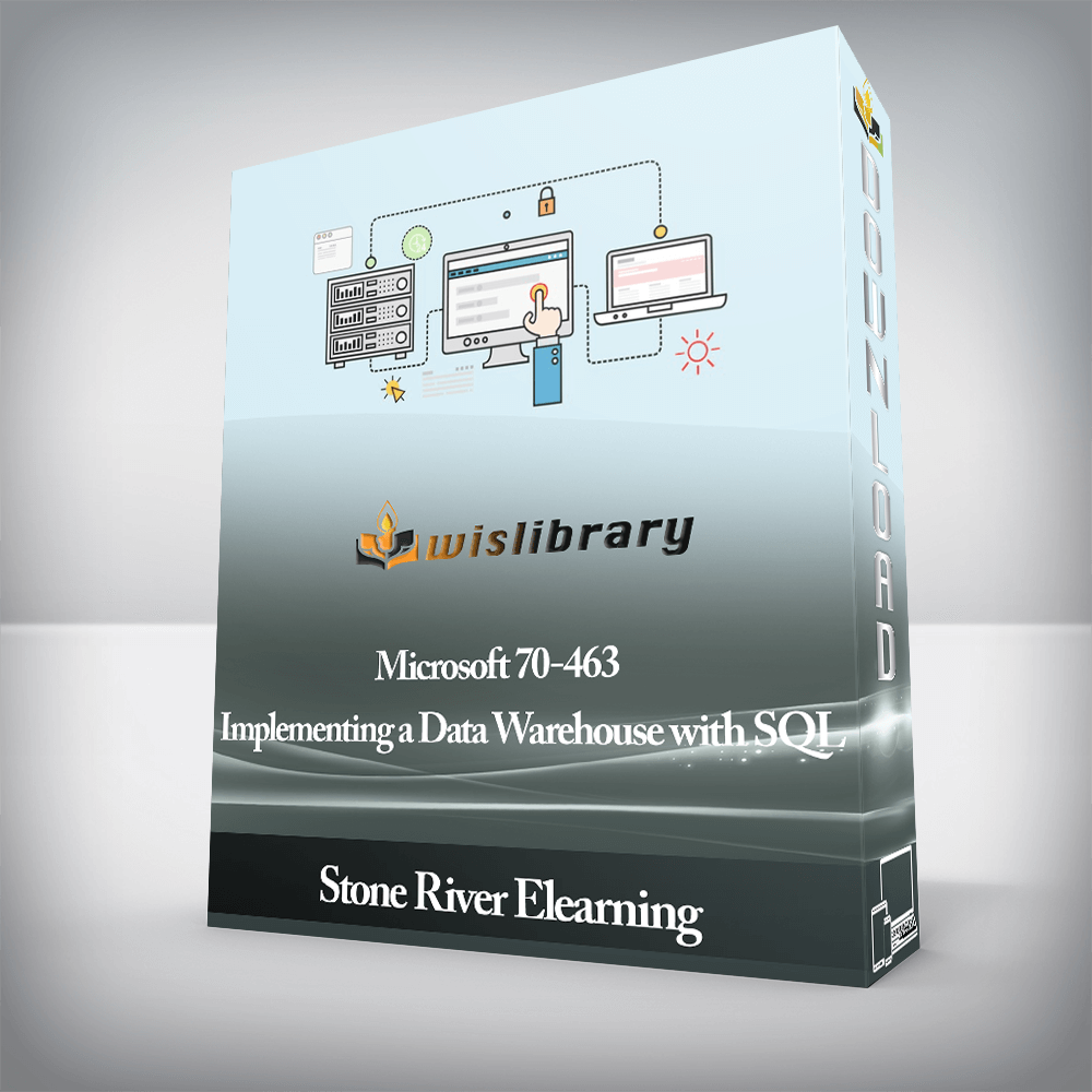 Stone River Elearning - Microsoft 70-463 Implementing a Data Warehouse with SQL