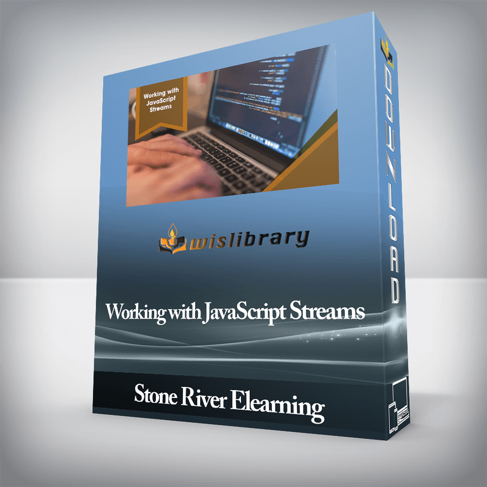 Stone River Elearning - Working with JavaScript Streams