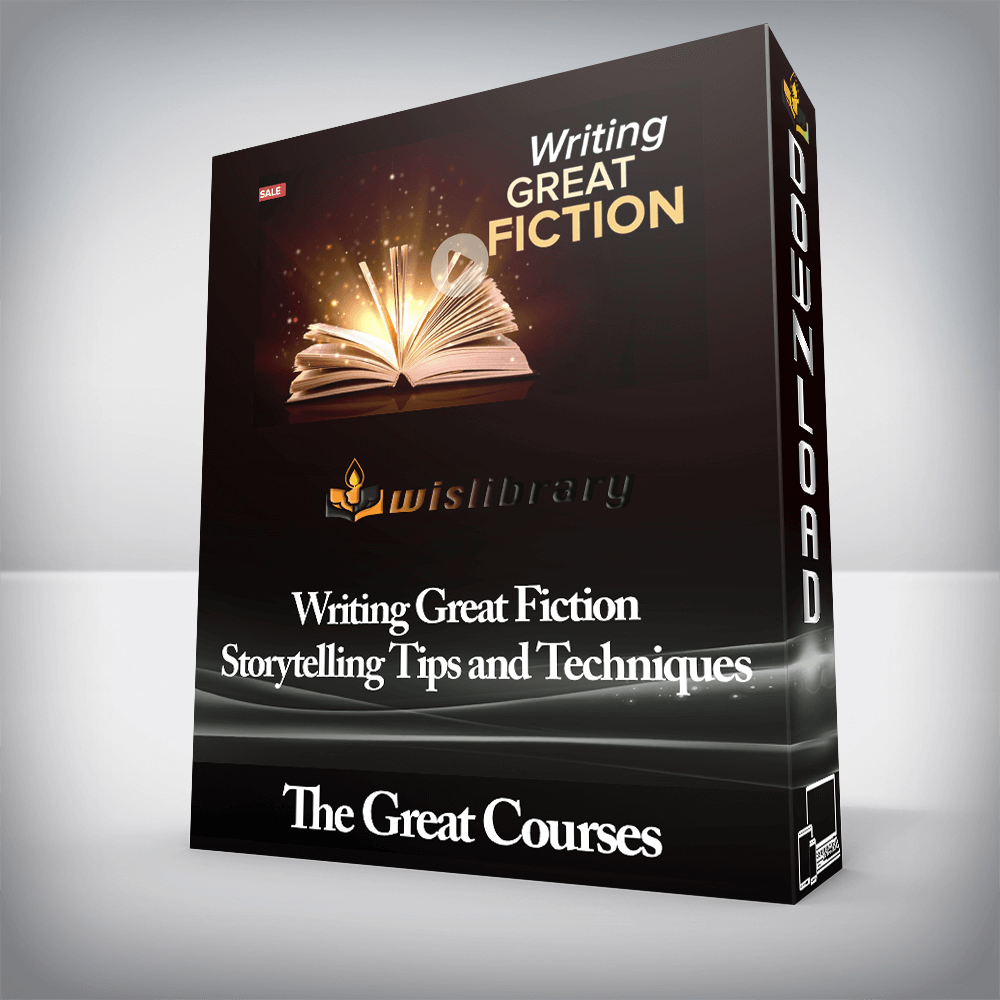 The Great Courses - Writing Great Fiction Storytelling Tips and Techniques