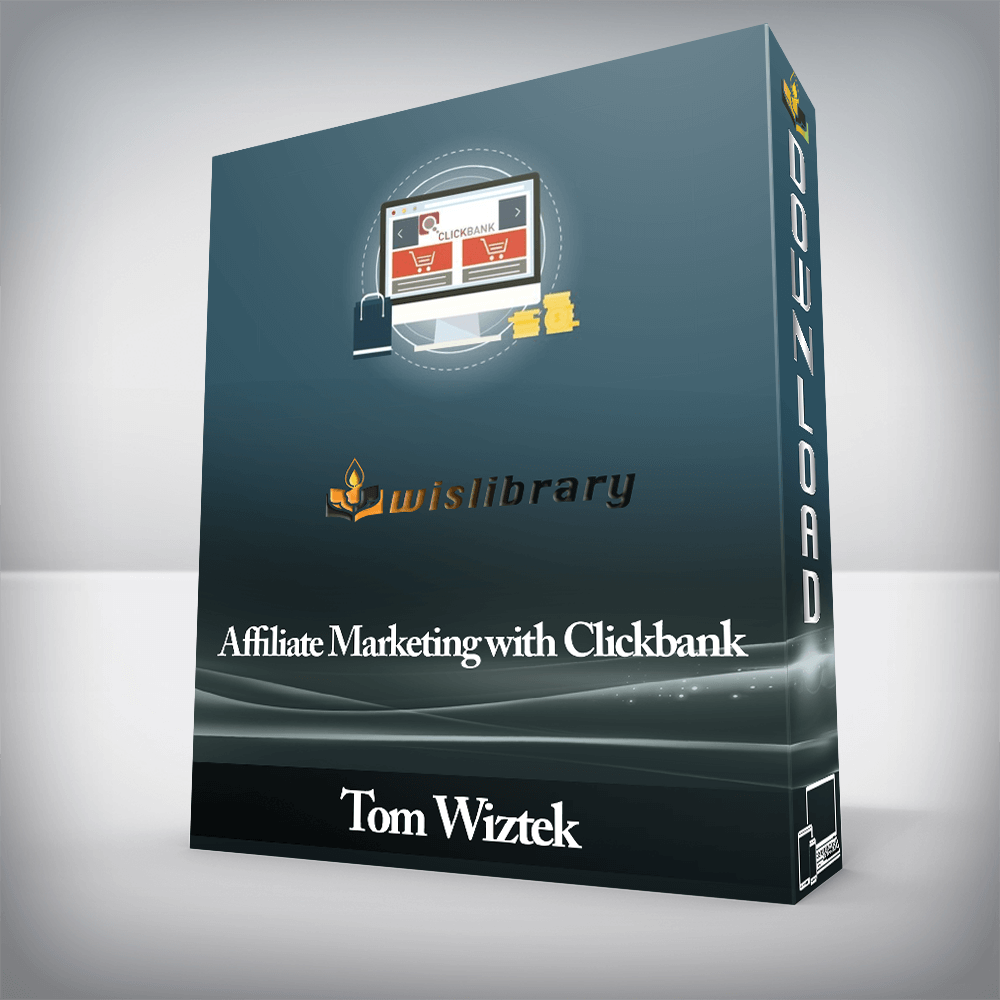 Tom Wiztek - Affiliate Marketing with Clickbank