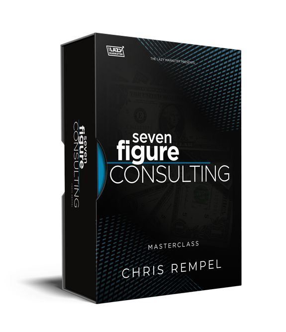 Chris Rempel - Masterclass 7-Figure Consulting