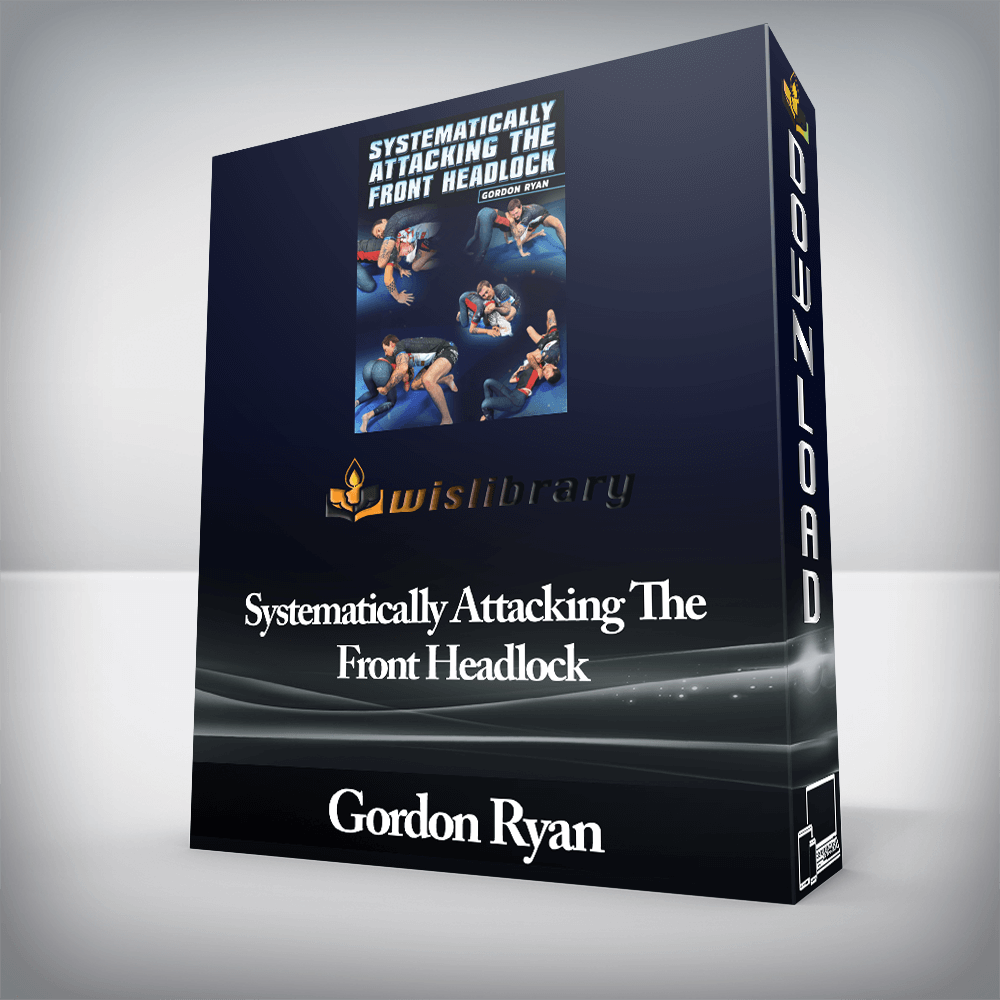Gordon Ryan - Systematically Attacking The Front Headlock