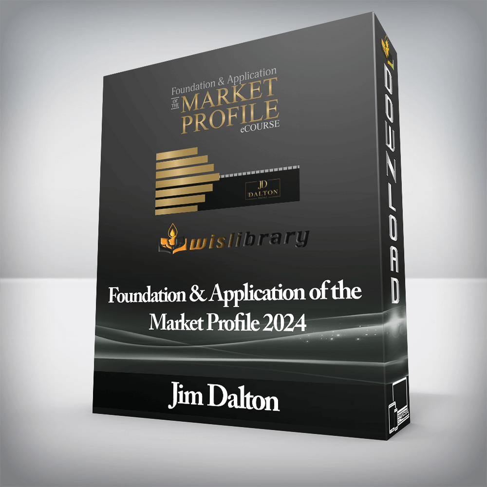 Jim Dalton - Foundation & Application of the Market Profile 2024