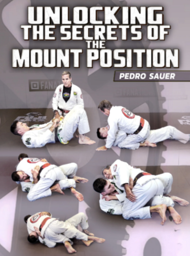 Pedro Sauer - Unlocking The Secrets Of The Mount Position