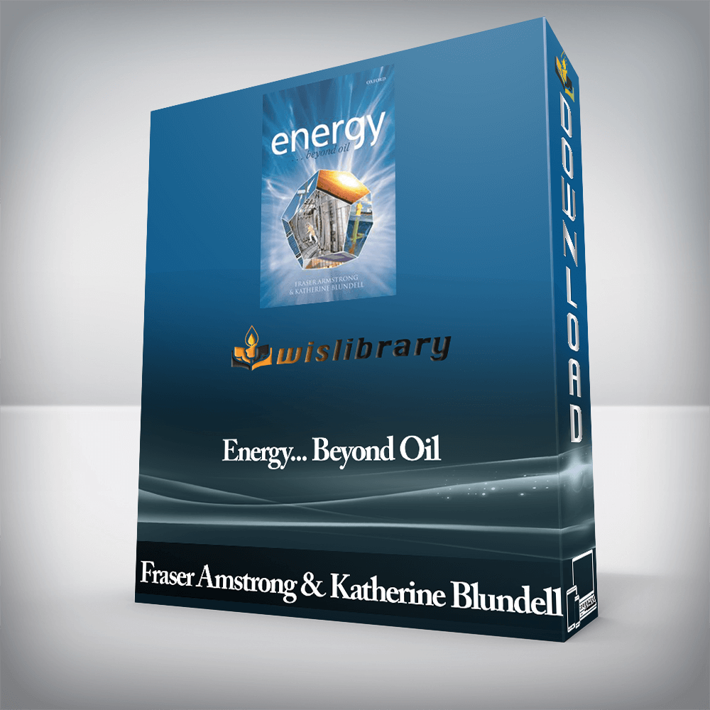 Fraser Amstrong & Katherine Blundell - Energy... Beyond Oil