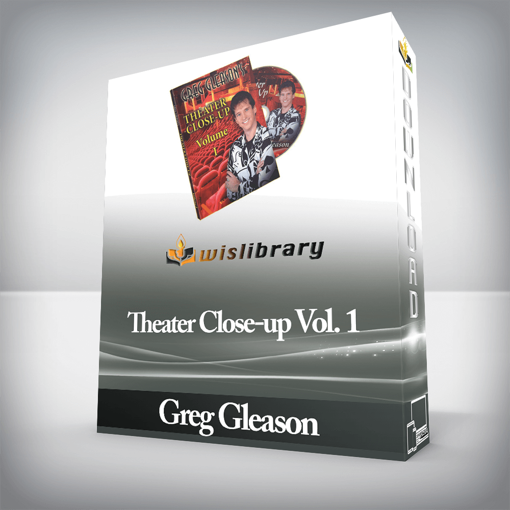 Greg Gleason - Theater Close-up Vol. 1