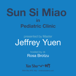 Jeffrey C. Yuen - Sun Si Miao in Pediatric Clinic