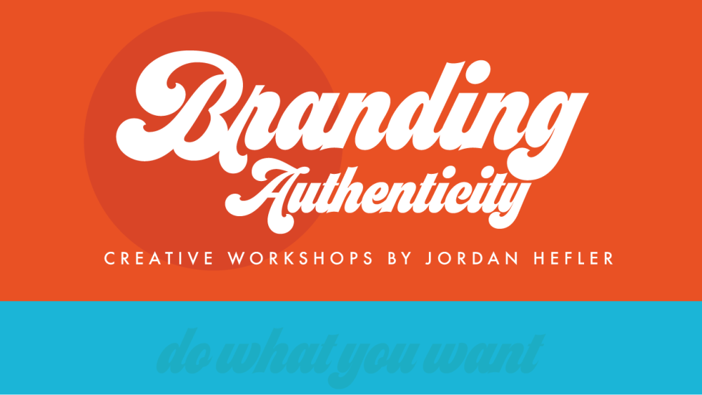 Jordan Hefler - Branding Authenticity