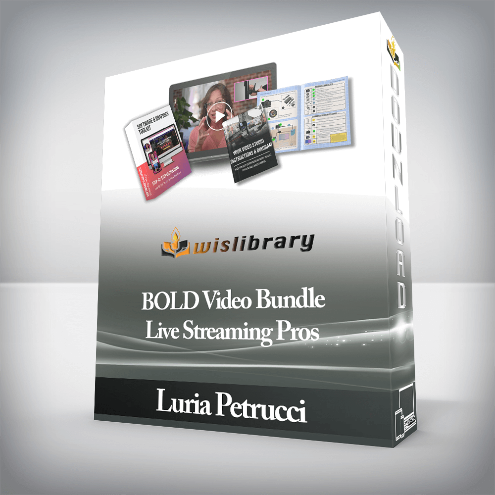 Luria Petrucci - BOLD Video Bundle - Live Streaming Pros